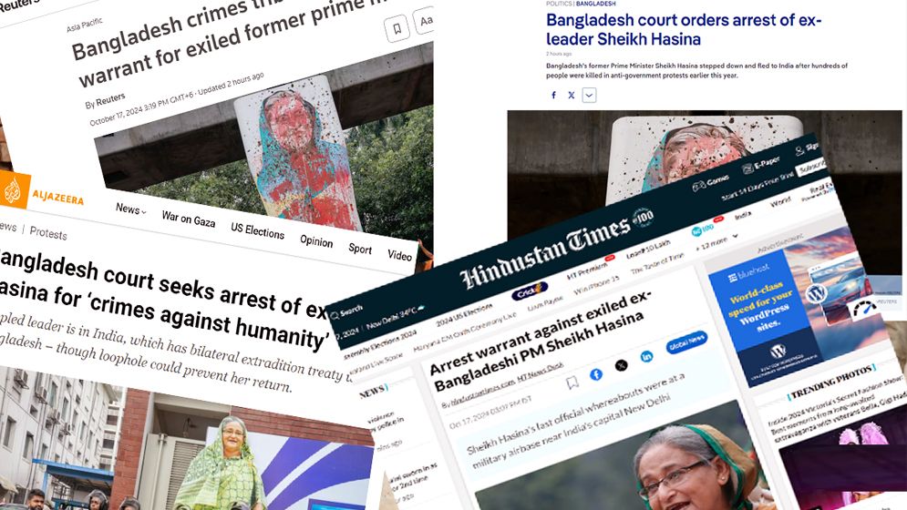 শেখ হাসিনার গ্রেপ্তারি পরোয়ানার খবর বিশ্ব গণমাধ্যমে